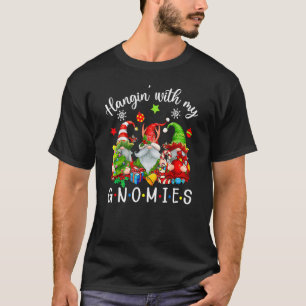 Just Hangin With My Gnomies Santa Gnome Christmas T-Shirt