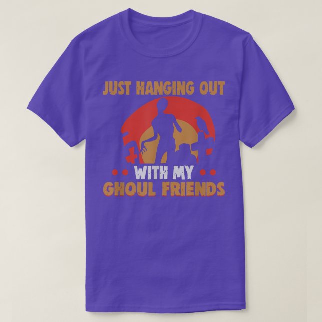 Just Hanging Out With My Ghoul Friends Spooky Hall T-Shirt (Design Front)