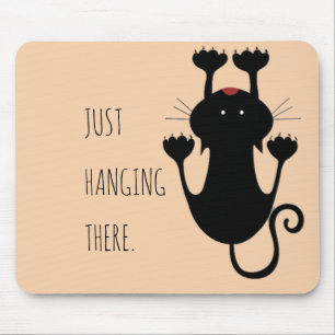Just hanging there black cat cartoon funny text mouse pad