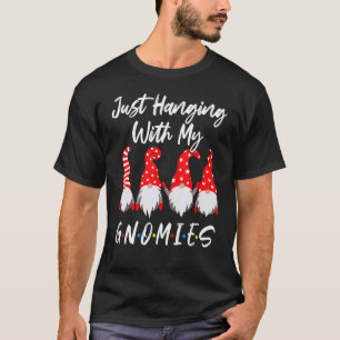 Just Hanging With My Gnomies Christmas Gnome Pajam T-Shirt