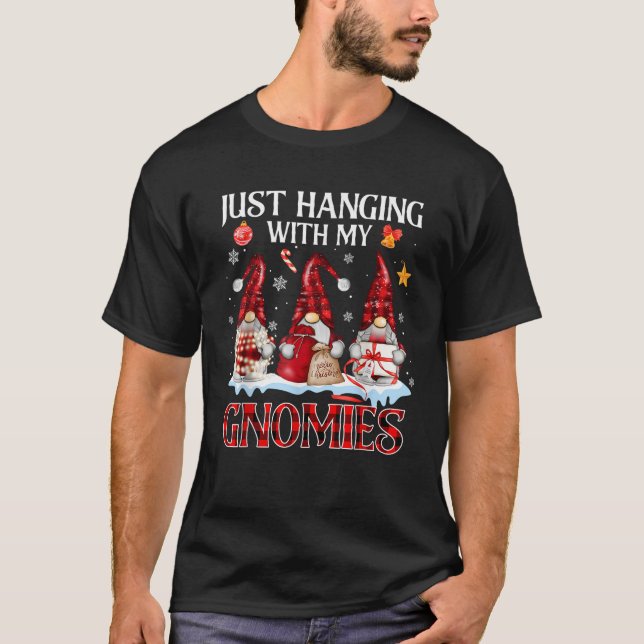 Just Hanging With My Gnomies Pajama Cute Gnome Chr T-Shirt (Front)