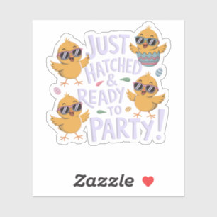 Just Hatched and Ready to Party!
