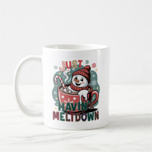Just Havin' a Meltdown - Christmas Snowman Coffee Mug