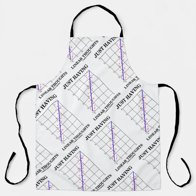 Just Having Linear Thoughts Statistics Humour Apron (Front)