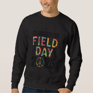 Just Here For Field Day 2025 Teacher Peace Sign Ki Sweatshirt