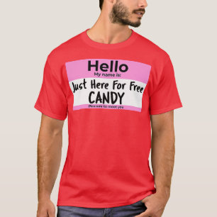 Just Here for Free Candy Nametag Halloween Womens  T-Shirt