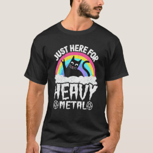 Just Here For Heavy Metal Satan Goth Cat Heavy Met T-Shirt