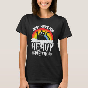 Just Here For Heavy Metal Satan Goth Cat Heavy Met T-Shirt