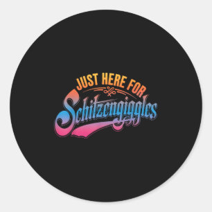 Just Here For Schitzengiggles Funny Beer Day Classic Round Sticker
