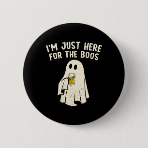 Just Here For The Boos Funny Ghost Halloween Drink 6 Cm Round Badge