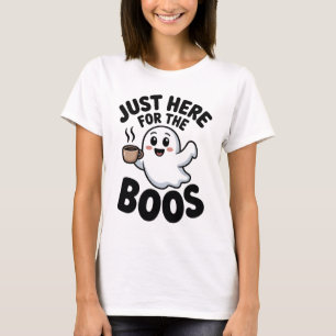 Just Here For The Boos Funny Ghost T-Shirt   Cute 