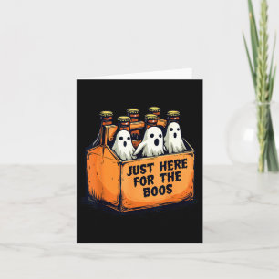 Just Here for the Boos Funny Halloween Ghost Beer Card