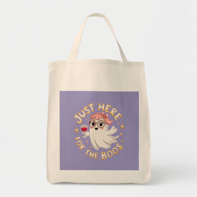 Just Here for the Boos - Funny Halloween Ghost  Tote Bag (Front)