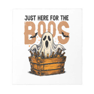 Just Here for the Boos Halloween Notepad