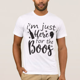 Just here for the Boos Halloween T-Shirt