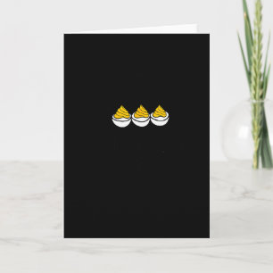 Just Here For The Deviled Eggs &amp; Family Drama  Card