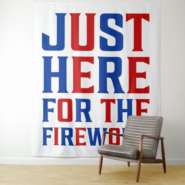 Just Here For The Fireworks Funny For Couple Tapestry (In Situ)
