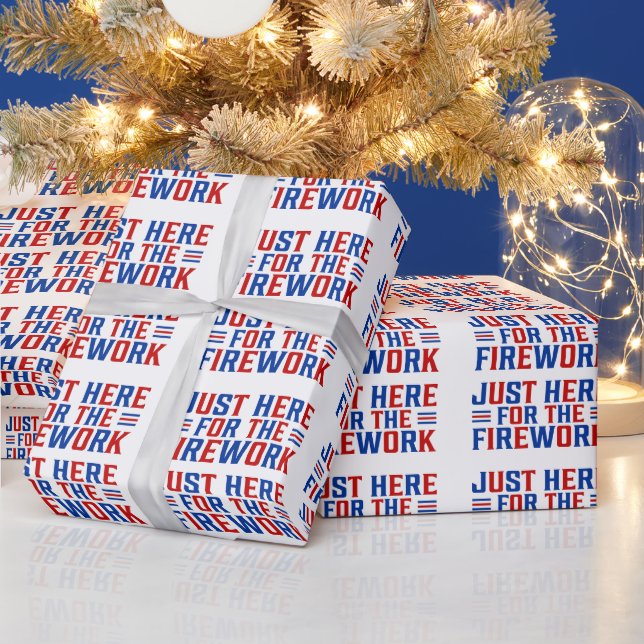 Just Here For The Fireworks Funny For Couple Wrapping Paper (Holidays)