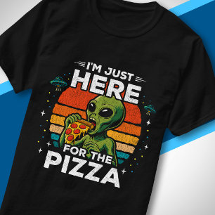 Just Here for the Pizza Retro Space Funny Alien T-Shirt