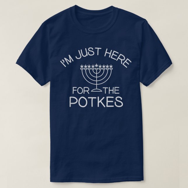 Just Here For The Potkes Hanukkah Latkes Pot Stone T-Shirt (Design Front)