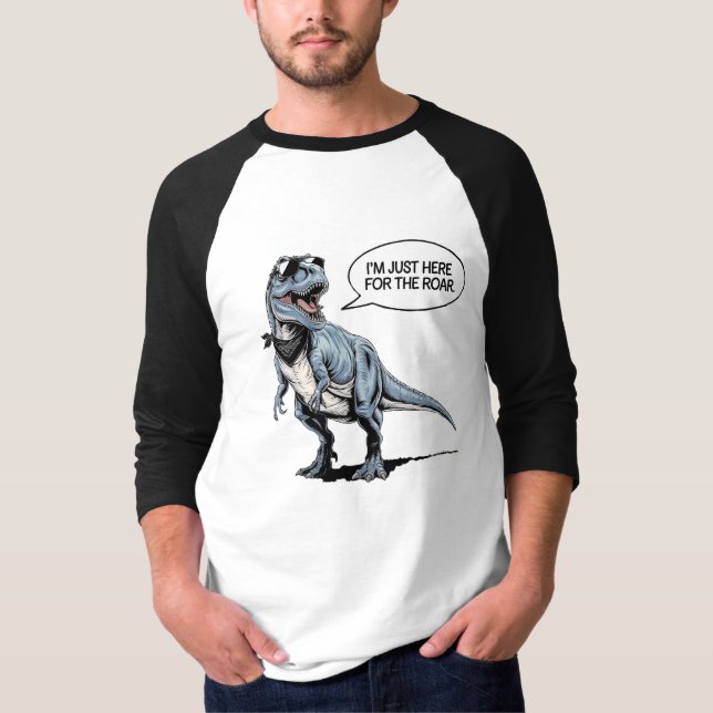 Just Here for the Roar – Retro Dinosaur T-Shirt (Front)