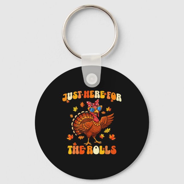 Just Here For The Rolls Thanksgiving Dinner Kids C Key Ring (Front)