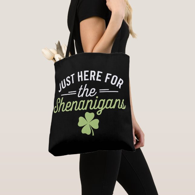 Just Here For The Shenanigans St Patrick's Day Tote Bag (Close Up)