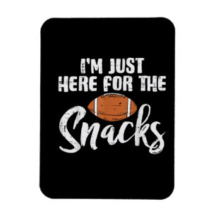 Just Here for The Snacks American Football Funny Magnet