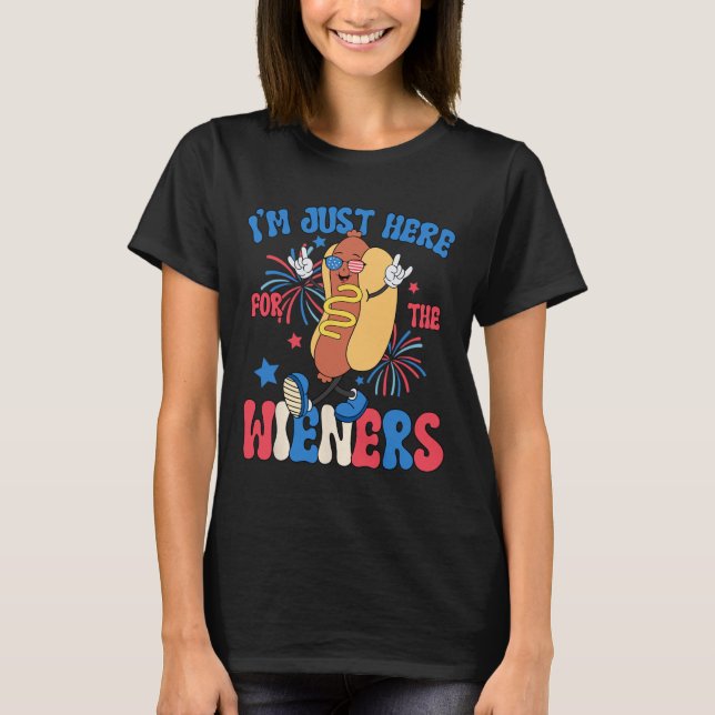 Just Here For The Weiners 4th Of July Funny Hot Do T-Shirt (Front)