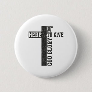 Just Here To Give God Glory Cute Funny Halloween O 6 Cm Round Badge