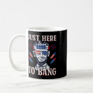 Just Here To Ng Abraham Lincoln 4th Of July Firewo Coffee Mug