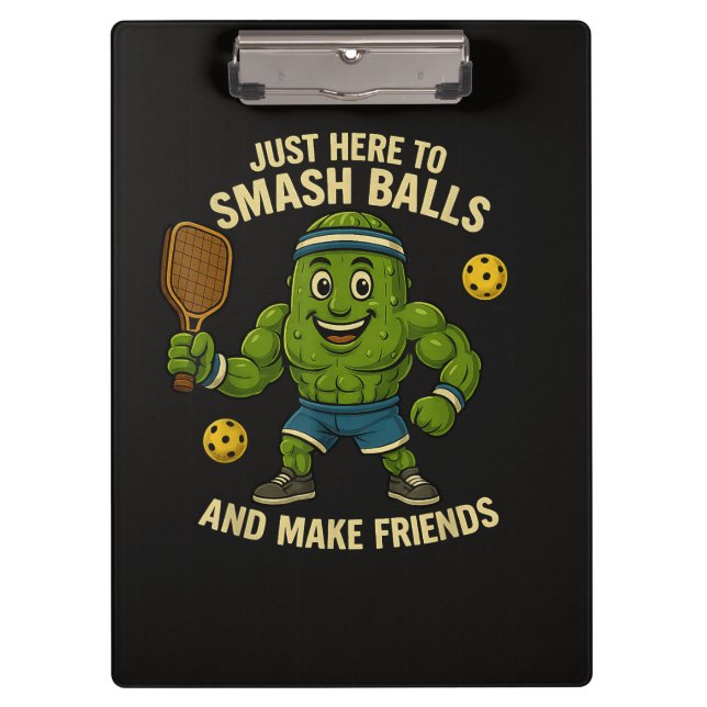 Just Here to Smash Balls and Make Friends Clipboard (Front)