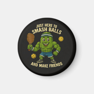 Just Here to Smash Balls and Make Friends Magnet