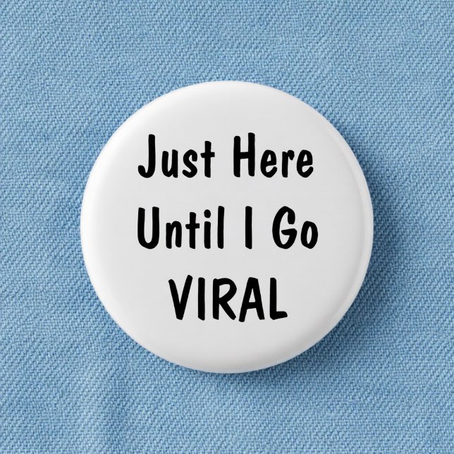 Just Here Until Funny Office Humour Pinback Button (Creator Uploaded)