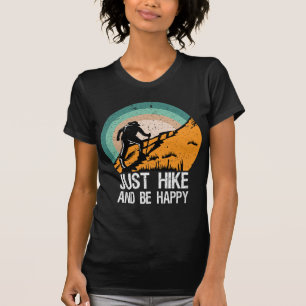 Just Hike Hiker Outdoors Adventure Hiking Retro T-Shirt