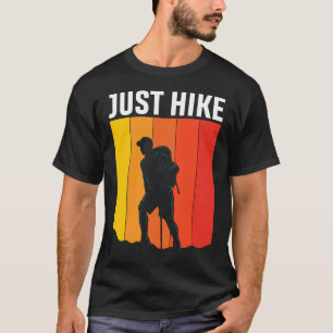 Just Hike in the Mountain” Adventure T-Shirt