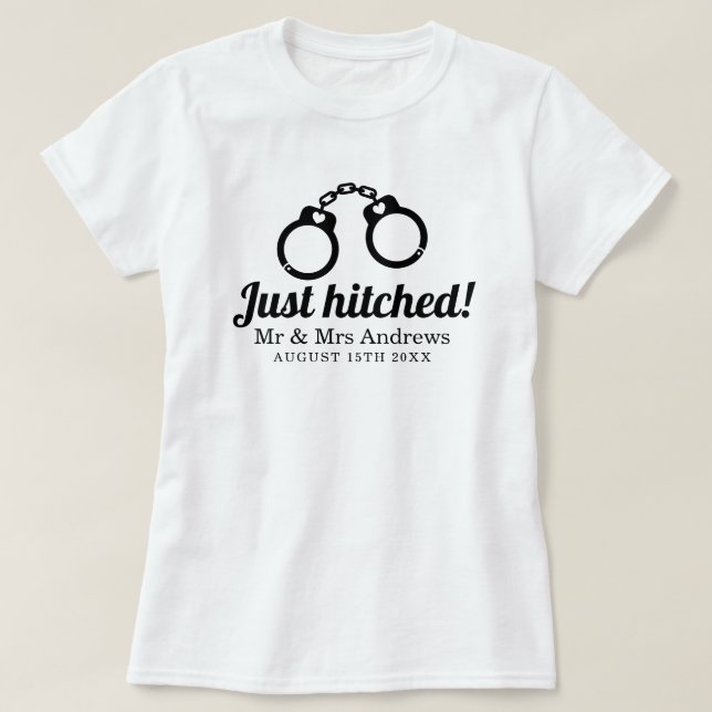 Just hitched Mr and Mrs funny handcuffs newly weds T-Shirt (Design Front)