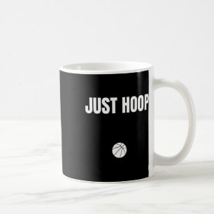 Just Hoop Tee Coffee Mug
