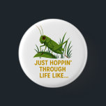 "Just Hoppin’ Funny Grasshopper Art" 3 Cm Round Badge<br><div class="desc">A hilarious grasshopper just vibin' through life! Perfect for introverts, meme lovers, and anyone who's hopping past stress one lazy leap at a time. This trendy, bold design brings retro cartoon feels and Gen Z humor together for an instant conversation starter. Whether it's a sticker, tee, or tote — let...</div>