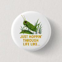 "Just Hoppin’ Funny Grasshopper Art"