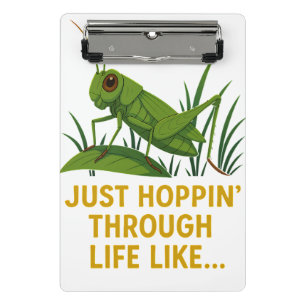 "Just Hoppin’ Funny Grasshopper Art" Mini Clipboard