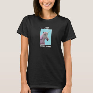Just Horsing Around Horse T-Shirt
