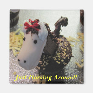 Just Horsing Around Magnet