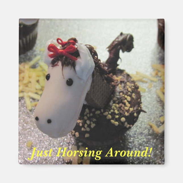 Just Horsing Around Magnet (Front)