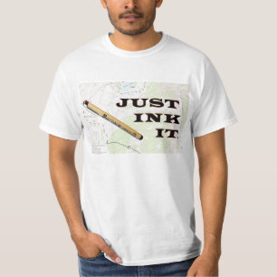 Just Ink It T-Shirt