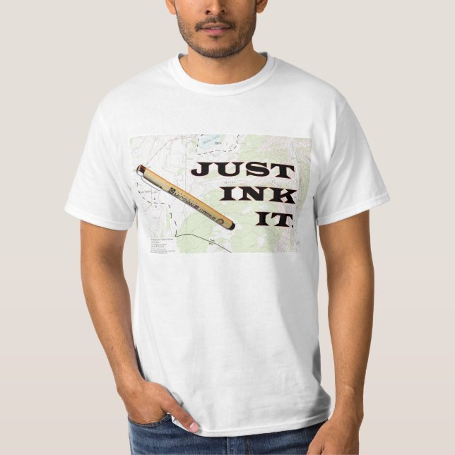 Just Ink It T-Shirt (Front)