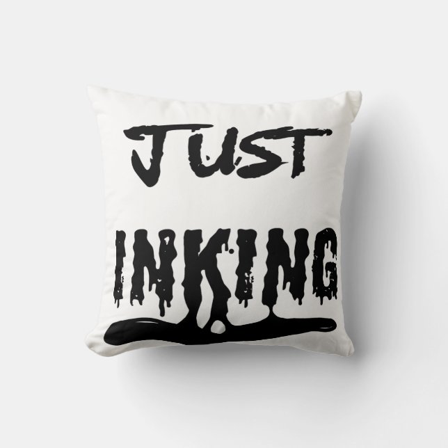 Just Inking Black Ink Typography Artist  Cushion (Front)