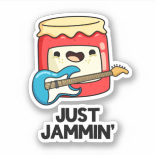 Just Jammin Funny Rocker Jam Pun