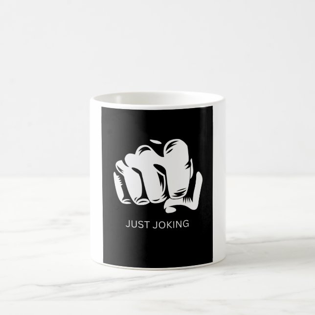Just Joking Funny Humour Design Coffee Mug (Center)