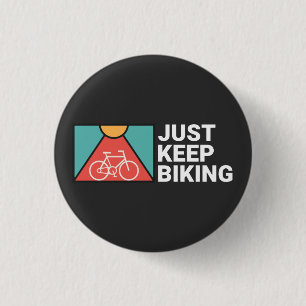 Just Keep Biking 3 Cm Round Badge
